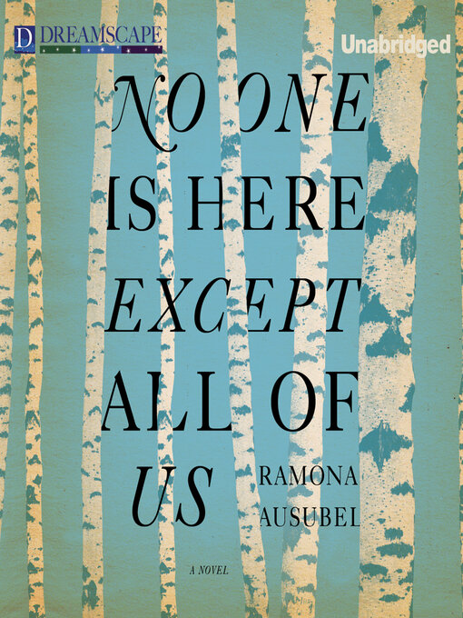 Title details for No One is Here Except All of Us by Ramona Ausubel - Available